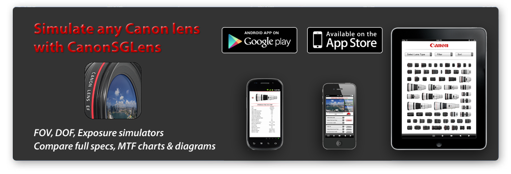 CanonSGLens is a free Canon Singapore App that features detailed lens specifications of all Canon EF and EF-S lenses sold in Singapore, including unique interactive simulators.